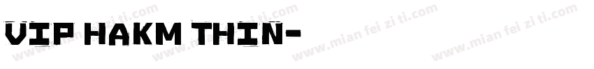 vip hakm thin字体转换
